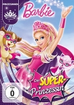 Barbie™ in: Die Super-Prinzessin